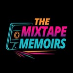 The Mixtape Memoirs